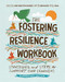 The Fostering Resilience Workbook (Strategies and Steps to Support Our Learners, Elementary Edition) by Kristin Van Marter Souers, Keith Orchard, Pete Hall, 9781416633884