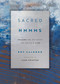 Sacred HMMMS (Between the Notes & Life) by Roy Salmond, 9781941106433