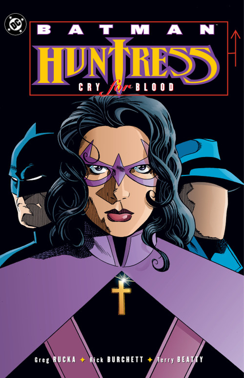 Batman: Huntress - Cry for Blood (2025 Edition) by Greg Rucka, Rick Burchett, 9781799512547