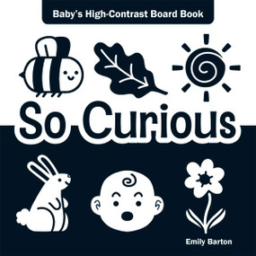 So Curious (Baby's High-Contrast Board Book) by Emily Barton, Emily Barton, 9798330923328