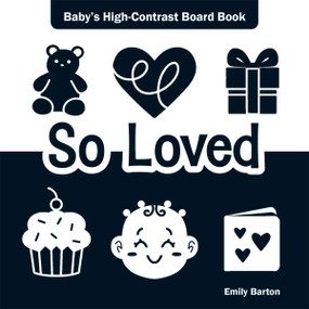 So Loved (Baby's High-Contrast Board Book) by Emily Barton, Emily Barton, 9798330923335