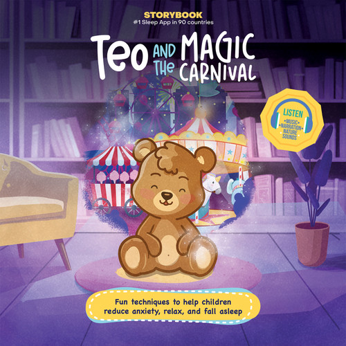Teo and the Magic Carnival (Fun Techniques to Help Children Reduce Anxiety, Relax, and Fall Asleep) by Daniela Vega, Francisco Cornejo, 9798887694993