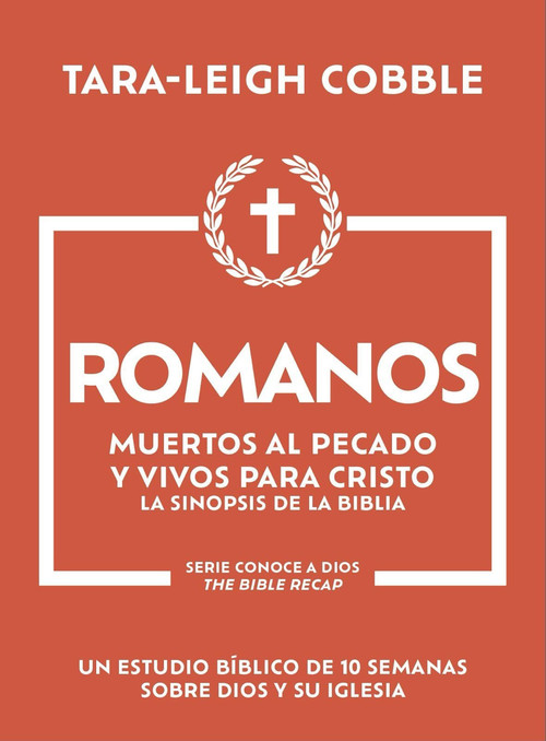 Romanos (Muertos al pecado y vivos para Cristo) (Spanish Edition) by Tara-Leigh Cobble, 9798887696300