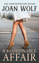 A Fashionable Affair by Joan Wolf, 9781592116348