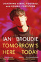 Tomorrow's Here Today (Lightning Seeds, Football and Cosmic Post-Punk) by Ian Broudie, 9781788709064