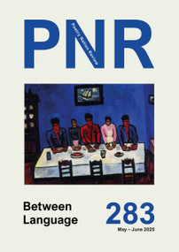PN Review 283 by Andrew Latimer, Michael Schmidt, John McAuliffe, 9781800174733