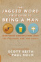 The Jagged Word Field Guide (Irreverent Observations from the Backyard, Bar and Pulpit) by Scott Leonard Keith, Paul Koch, 9781945978388