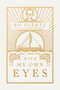 With My Own Eyes by Bo Giertz, Bror Erickson, 9781945978548