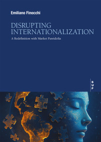 Disrupting Internationalization (A Redefinition with Market Pareidolia) by Emiliano Finocchi, 9791281627529