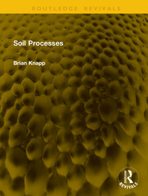Soil Processes by Brian Knapp, 9781041155911