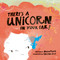 There's a Unicorn in Your Ear by Megan Pomper, Christina Leist, 9781771476485