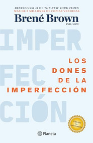 Los dones de la imperfección / The Gifts of Imperfection (Spanish Edition) by Brené Brown, Matilde Schoenfeld Liberman, 9786073928281