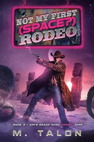 Let's Shake Some (Moon?) Dust (A Sci-Fi LitRPG Adventure) by M. Talon, 9781039478671