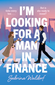 I'm Looking for a Man in Finance (A Novel) by Sabrina Waldorf, 9798892425629