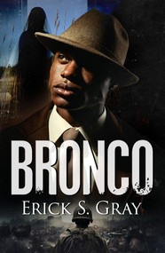 Bronco by Erick S. Gray, 9781645567592