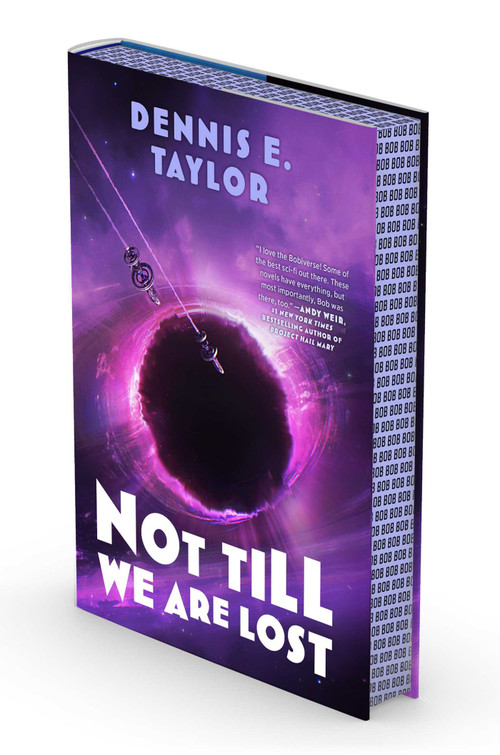 Not Till We Are Lost (Bobiverse: Book 5) by Dennis E. Taylor, 9781668221655