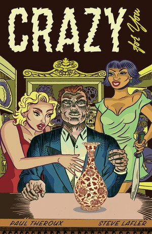 Crazy for You by Paul Theroux, Steve Lafler, 9798875001659