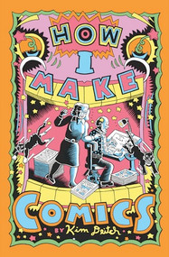 How I Make Comics by Kim Deitch, 9798875001673