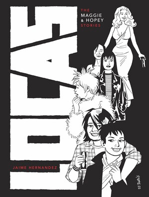 Locas: The Maggie and Hopey Stories by Jaime Hernandez, 9798875001727