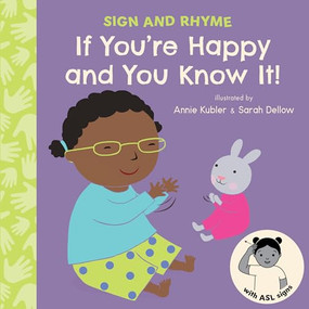 If You're Happy and You Know It ASL by Annie Kubler, Sarah Dellow, 9781835321928