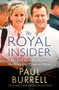 The Royal Insider (My Life with the Queen, the King and Princess Diana) by Paul Burrell, 9781408734216