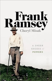 Frank Ramsey (A Sheer Excess of Powers) - 9780198755357 - 9780198755357 by Cheryl Misak, 9780198755357