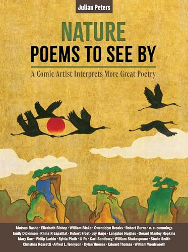 Nature Poems to See By (A Comic Artist Interprets More Great Poetry) by Julian Peters, 9781636081748