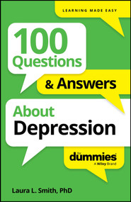 100 Questions & Answers About Depression For Dummies by Laura L. Smith, 9781394368730