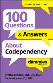100 Questions & Answers About Codependency For Dummies by Cynthia Schiebel, 9781394368709
