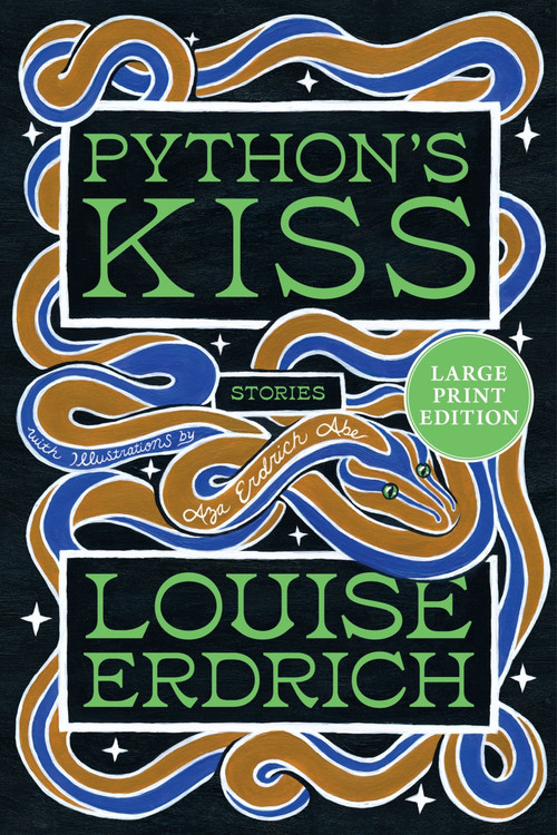 Python's Kiss (Stories) - 9780063474321 by Louise Erdrich, 9780063474321