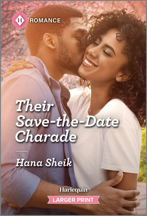 Their Save-the-Date Charade by Hana Sheik, 9781335470768