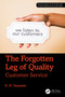 The Forgotten Leg of Quality (Customer Service) by D. H. Stamatis, 9781041095316