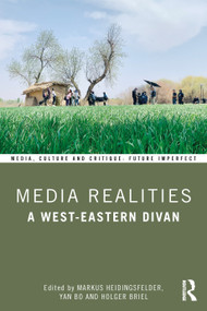Media Realities (A West-Eastern Divan) by Markus Heidingsfelder, Yan Bo, Holger Briel, 9781032866703