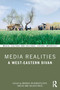 Media Realities (A West-Eastern Divan) by Markus Heidingsfelder, Yan Bo, Holger Briel, 9781032866703