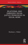 Relational and Embodied Social Justice Pedagogies in Social Work by Shoshana L. Pollack, 9780367247430