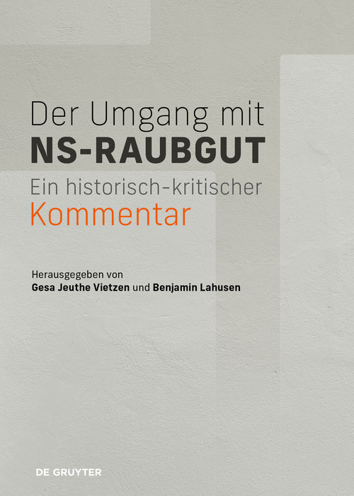 Der Umgang mit NS-Raubgut (Ein historisch-kritischer Kommentar) (German Edition) by Gesa Jeuthe Vietzen, Benjamin Lahusen, 9783689241681