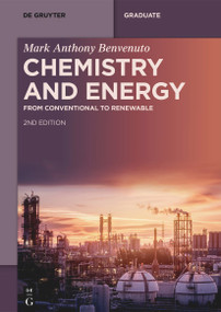 Chemistry and Energy (From Conventional to Renewable) - 9783111330907 by Mark Anthony Benvenuto