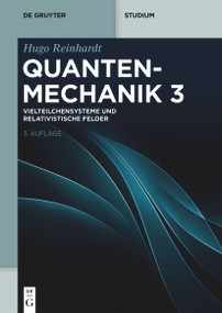 Vielteilchensysteme und Relativistische Felder (German Edition) by Hugo Reinhardt, 9783111625089