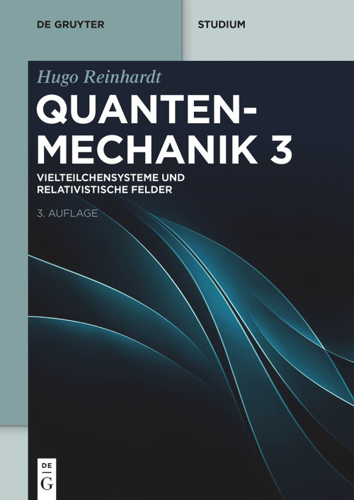 Vielteilchensysteme und Relativistische Felder (German Edition) by Hugo Reinhardt, 9783111625089