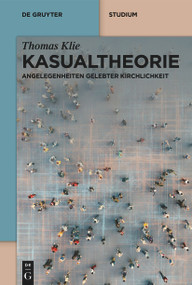 Kasualtheorie (Angelegenheiten gelebter Kirchlichkeit) (German Edition) by Thomas Klie, 9783119148108