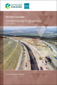 ICE Core Concepts (Geotechnical Engineering) - 9781836085232 by Sanjay Kumar Shukla, 9781836085232