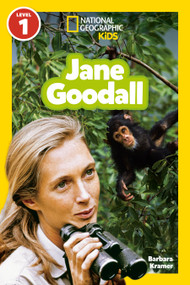 Jane Goodall (National Geographic Kids Readers, Level 1) by Barbara Kramer, National Geographic Kids, 9781426225062