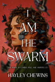I Am the Swarm - 9780593623886 by Hayley Chewins, 9780593623886