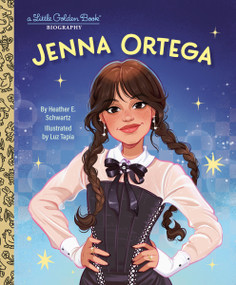 Jenna Ortega: A Little Golden Book Biography by Heather E. Schwartz, Luz Tapia, 9798217120543