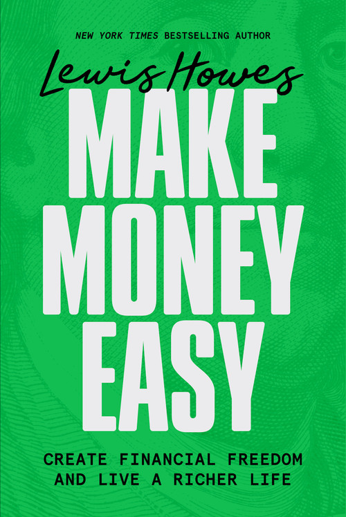 Make Money Easy (Create Financial Freedom and Live a Richer Life) - 9781401998509 by Lewis Howes, 9781401998509