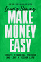Make Money Easy (Create Financial Freedom and Live a Richer Life) - 9781401998509 by Lewis Howes, 9781401998509