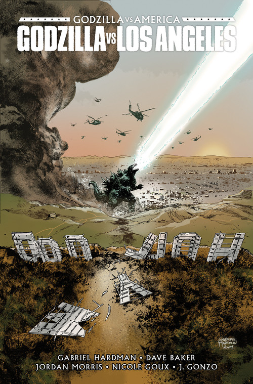 Godzilla Vs. America: Los Angeles by Gabriel Hardman, Dave Baker, Jordan Morris, J. Gonzo, J. Gonzo, 9798887244372