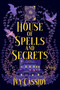 House of Spells and Secrets (A Novel) by Ivy Cassidy, 9798892424202