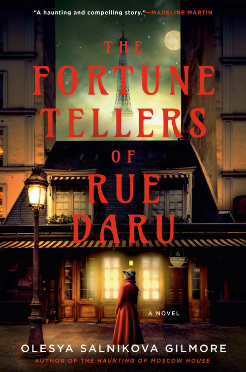 The Fortune Tellers of Rue Daru by Olesya Salnikova Gilmore, 9780593952689