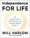 Independence for Life (The Complete Guide to Building Strength and Regaining Mobility Beyond 50) by Will Harlow, 9781401998547